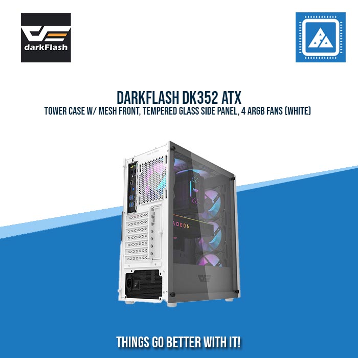 DARKFLASH DK352 ATX TOWER CASE W/ MESH FRONT, TEMPERED GLASS SIDE PANEL, 4 ARGB FANS (WHITE) DARKFLASH DK352 ATX TOWER CASE W/ MESH FRONT, TEMPERED GLASS SIDE PANEL, 4 ARGB FANS (WHITE)